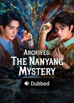 Archives The Nanyang Mystery (2026) บันทึกคดีแดนใต้ ดูซีรี่ย์ฟรี