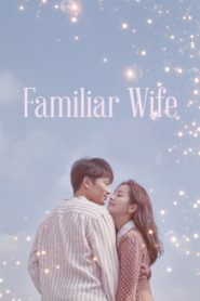 Familiar Wife ตอนที่ 1-16 ซับไทย