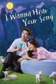 I Wanna Hear Your Song ตอนที่ 1-32 ซับไทย