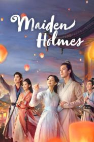 Maiden Holmes 2020 ซูฉือ ใต้เท้าสาวยอดนักสืบ ตอนที่ 1-32 ซับไทย