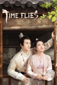 Time Flies and You Are Here 2021 ดุจฝันบันดาลใจ ตอนที่ 1-32 ซับไทย