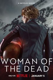 WOMAN OF THE DEAD (2022) ผู้หญิงของคนตาย EP.1-6 พากย์ไทย