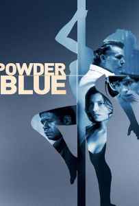 Powder Blue (2009) หยดรักสีช้ำ