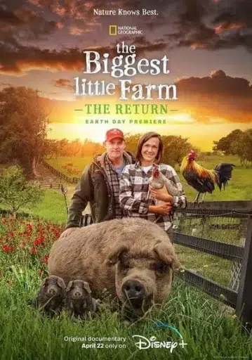 เดอะ บิ๊กเกส ลิตเติ้ล ฟาร์ม เดอะรีเทิร์น (The Biggest Little Farm The Return) 2022