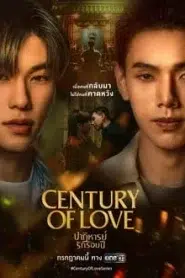 Century of Love (2024) ปาฏิหาริย์รักร้อยปี EP.1-10 พากย์ไทย