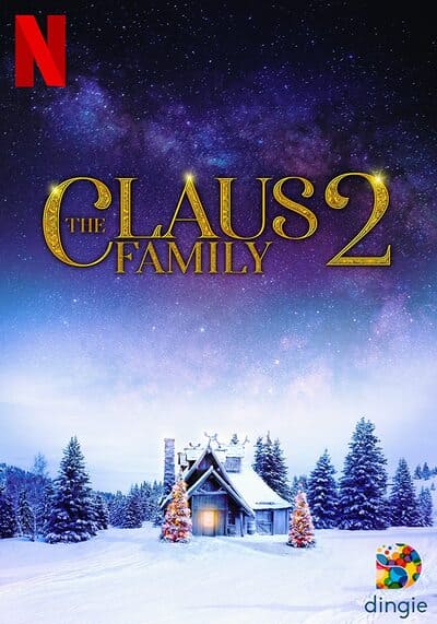 คริสต์มาสตระกูลคลอส ภาค 2 (The Claus Family 2) 2022