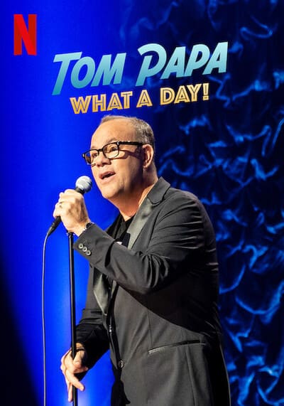 ทอมปาปา วันอะไรเนี้ย (Tom Papa What A Day) 2022