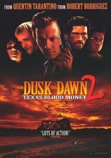 พันธุ์นรกผ่าตะวัน ภาค 2 (From Dusk Till Dawn 2 Texas Blood Money) 1999