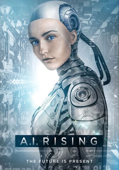 มนุษย์จักรกล (A.I. Rising) 2019