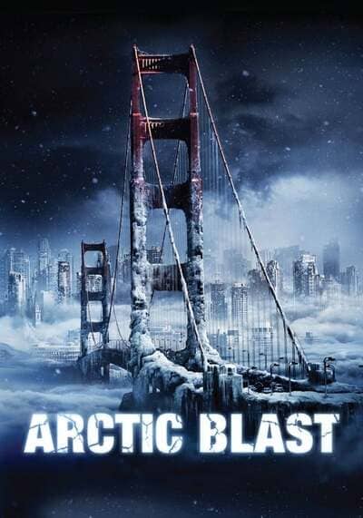 มหาวินาศปฐพีขั้วโลก (Arctic Blast) 2010