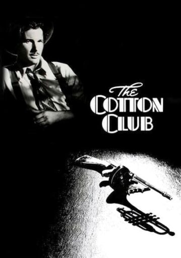 มาเฟียหัวใจแจ๊ซ (The Cotton Club) 1984