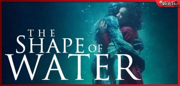 เดอะ เชพ ออฟ วอเทอร์ (The Shape of Water) 2017