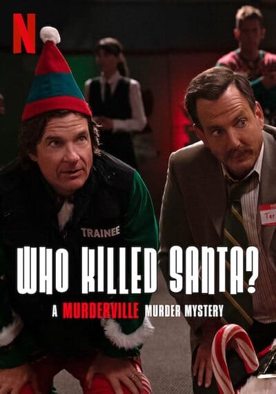 ใครฆ่าชานต้า (Who Killed Santa A Murderville Murder Mystery) 2022