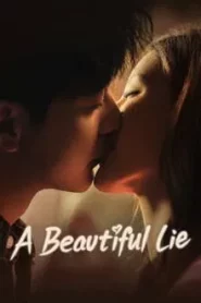 A Beautiful Lie (2024) คำลวงแสนรัก EP.1-36 พากย์ไทย