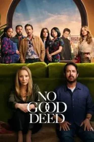 No Good Deed (2024) บ้านดีมีบาป EP.1-8 พากย์ไทย