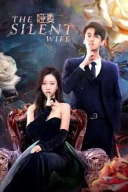 The Silent Wife (2024) คำรักที่ไร้เสียง EP.1-24 ซับไทย