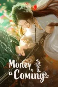 Money Is Coming (2025) โอฬารรักนิรันดร์ EP.1-27 ซับไทย